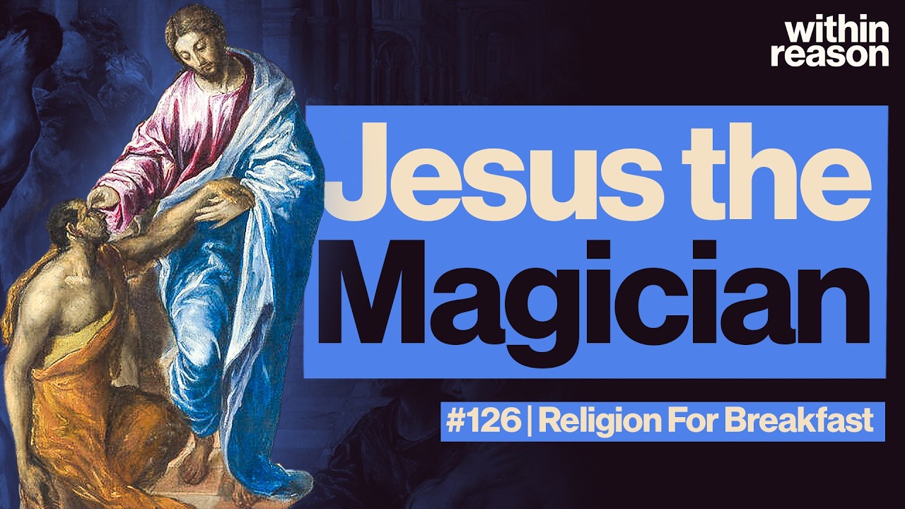 Was Jesus an Ancient Magician? - Religion for Breakfast